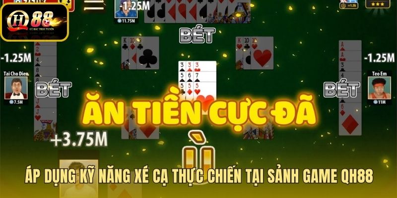 Kỹ năng xé cạ đỉnh cao trong cách chơi bài phỏm thực chiến