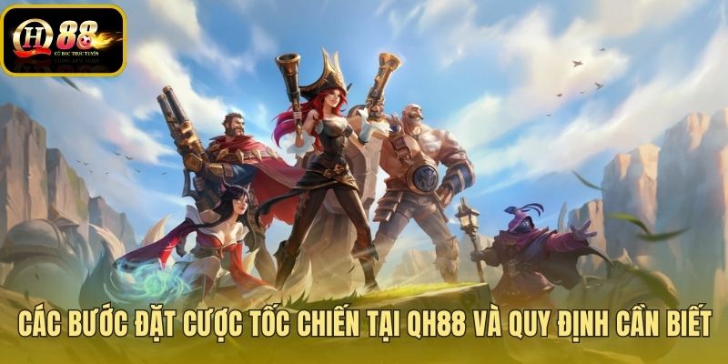 Thao tác đặt cược game tốc chiến chuẩn xác trên bảng kèo