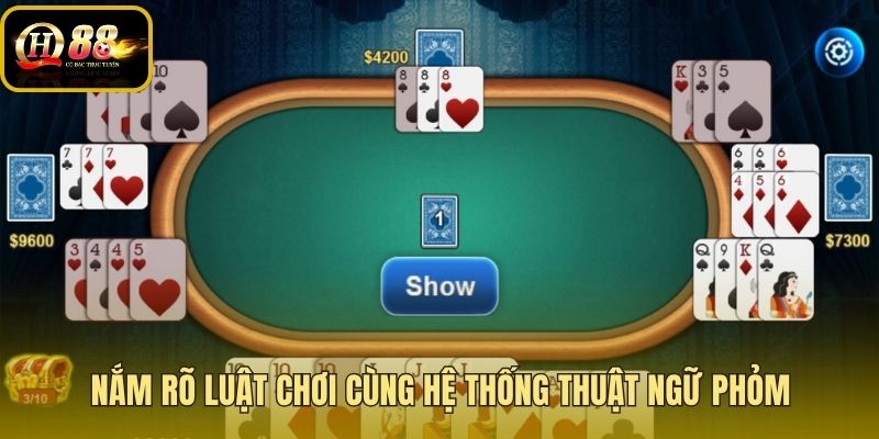 Nền tảng thuật ngữ và luật lệ trong cách chơi bài phỏm